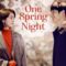 2019 One Spring Night مسلسل ليلة ربيع واحدة الكوري مترجم + تقرير