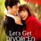 Let’s Get Divorced 2023 مسلسل دعونا نتطلّق الياباني مترجم أونلاين + تقرير